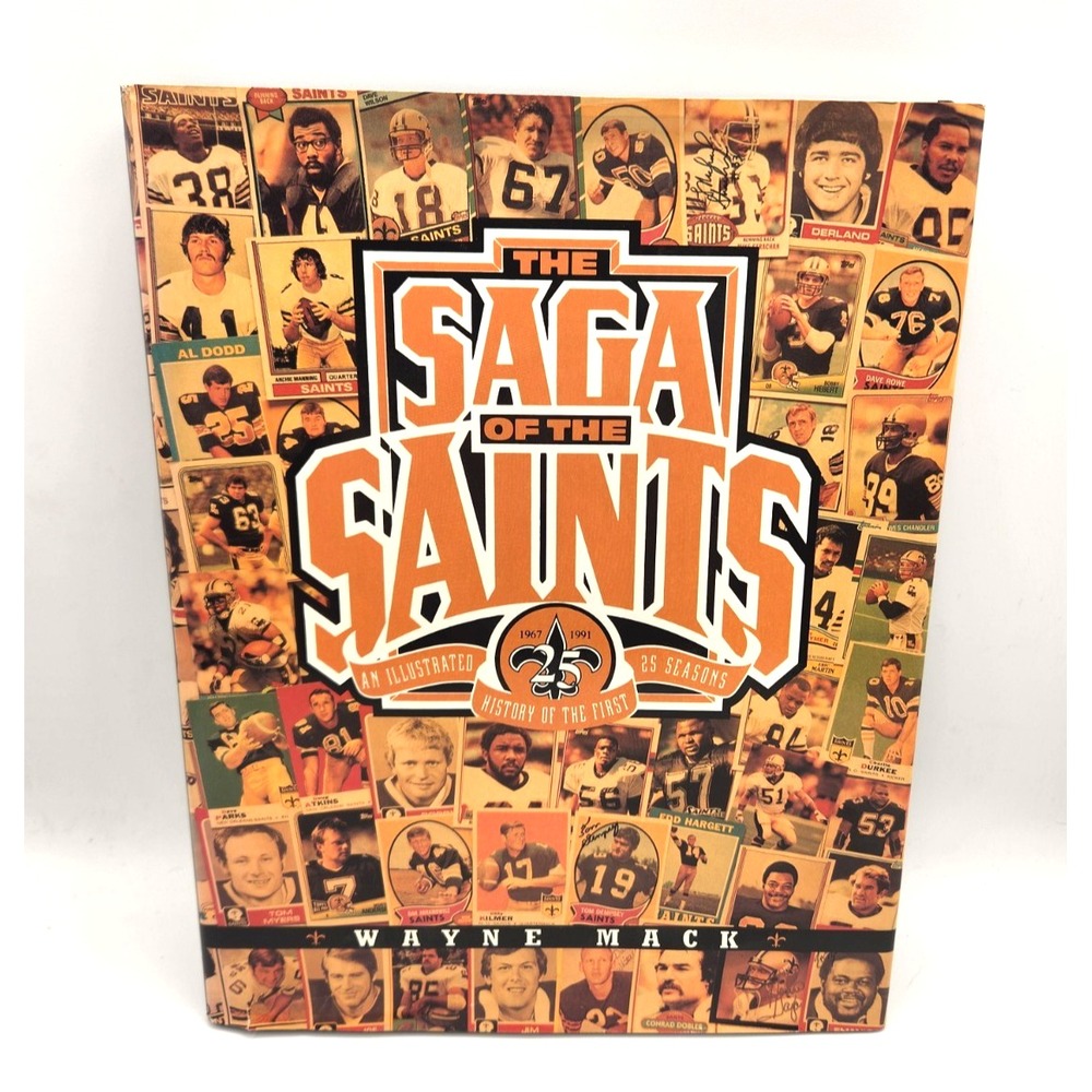 The Saga of the New Orleans Saints 1992 First Edition HC Book Wayne Mack signed